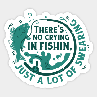 Gone Fishin' and Swearin Sticker